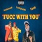 Fucc With You (feat. Tank & GoGettaKB) - Luckyleek lyrics