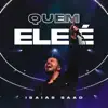 Quem Ele É (Ao Vivo) - Single album lyrics, reviews, download