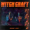 Witch Craft - Single album lyrics, reviews, download