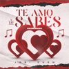 Te Amo y Lo Sabes (En Vivo) - EP