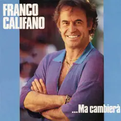 ...Ma cambierà - Franco Califano