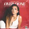 Over and Done - Single album lyrics, reviews, download