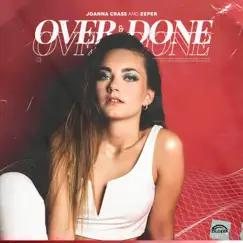 Over and Done - Single by Joanna Crass & Zeper album reviews, ratings, credits
