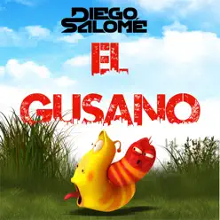 El Gusano - Single - Diego Salomé El Gusano - Single - Diego Salomé