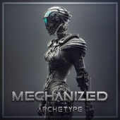 Mechanized Archetype artwork