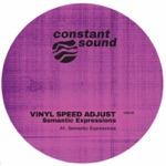 Vinyl Speed Adjust - Semantic Expressions (DoubtingThomas Remix)