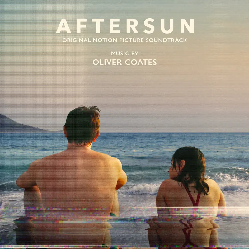 Oliver Coates - 曬後假日 Aftersun Original Motion Picture Soundtrack (2023) [iTunes Plus AAC M4A]-新房子