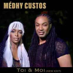 Toi & moi (New edit) - Single - Medhy Custos Toi & moi (New edit) - Single - Medhy Custos