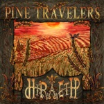 Pine Travelers - Ease Up