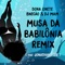 Musa da Babilônia (feat. Jonathan Ferr) - DJ Mam, Dona Onete & B-Negão lyrics