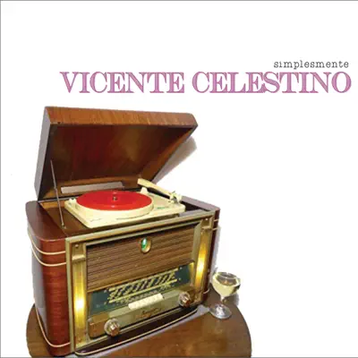 Simplesmente Vicente Celestino - Vicente Celestino