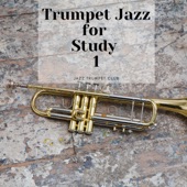 Trumpet Jazz for Study 1 artwork