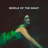 MIDDLE OF THE NIGHT - Single, 2020
