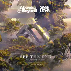 See the End (Glacci Remix) - Single by Above & Beyond, Seven Lions & Glacci album reviews, ratings, credits