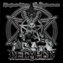 Blasphemic Offering - The Singles - Decayed