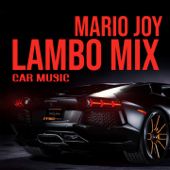 Lambo Mix (Car Music) - Mario Joy