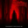 Somebody's Watching Me (Metal Version) - Single album lyrics, reviews, download