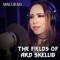 The Fields of Ard Skellig - Malukah lyrics