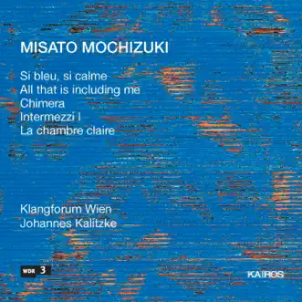 Misato Mochizuki: Chamber Music by Klangforum Wien album reviews, ratings, credits