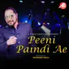 Peeni Paindi Ae - Single album lyrics, reviews, download