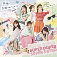 東京パフォーマンスドール  (2014~) - SUPER DUPER - EP artwork
