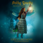 Patty Gurdy - Grieve No More
