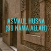 Asmaul Husna - Islamic Qasidah