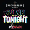 We Own Tonight (feat. Danglin) - Single album lyrics, reviews, download