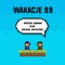 Wakacje 99 (feat. Michał Szczygieł) artwork