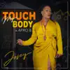 Stream & download Touch My Body - Single