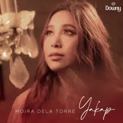 Yakap - Single - Moira Dela Torre Yakap - Single - Moira Dela Torre