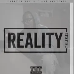 Reality by 7 Mile Clee album reviews, ratings, credits