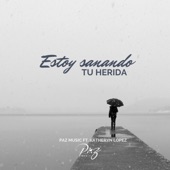 Si Estás Tú / Estoy Sanando Tu Herida (feat. Katheryn López) artwork