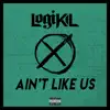Ain't Like Us - Single album lyrics, reviews, download