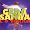 Tá Com Raiva de Mim - É o Tchan & Gera Samba lyrics