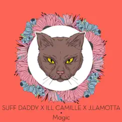 Magic - Single by Suff Daddy, J.Lamotta & Ill Camille album reviews, ratings, credits