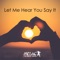 Let Me Hear You Say It - Nelac lyrics