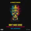 Don't Make Sense (feat. Russ Coson, Jay Lozoya & OG Mambo Fresh) - Single album lyrics, reviews, download