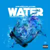 Water (feat. Minor, Lil Quill & Kascheira) - Single album lyrics, reviews, download