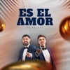 Es El Amor - Single