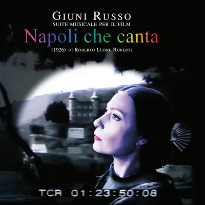 Napoli che canta (Suite musicale per il film) - Giuni Russo