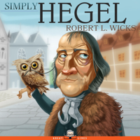 Robert L. Wicks - Simply Hegel: Great Lives, Book 18 (Unabridged) artwork