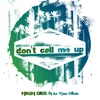 Don't Call Me Up (feat. In the Club)