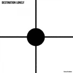 Destination Lonely - Electric Eel