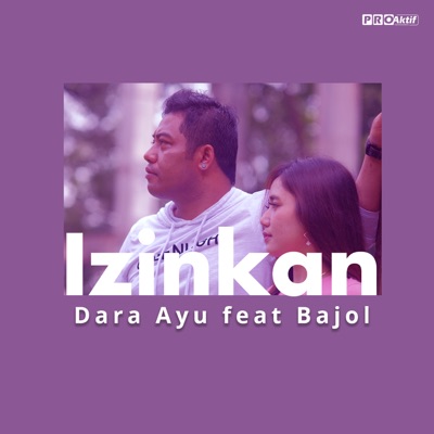 Izinkan Dara Ayu Feat Bajol Ndanu Shazam