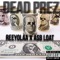 Dead Prez (feat. ASB Loat) - Reeyolaa lyrics