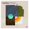 Lazy Days Re:Mixed