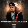 Stream & download Montagem Melodia Sterea - Single