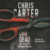 One Dead (Ein Hunter-und-Garcia-Thriller) - Chris Carter