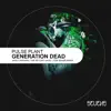 Generation Dead (The Second Wave Remix) song lyrics